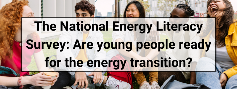 The National Energy Literacy Survey: are young people ready for the energy transition?